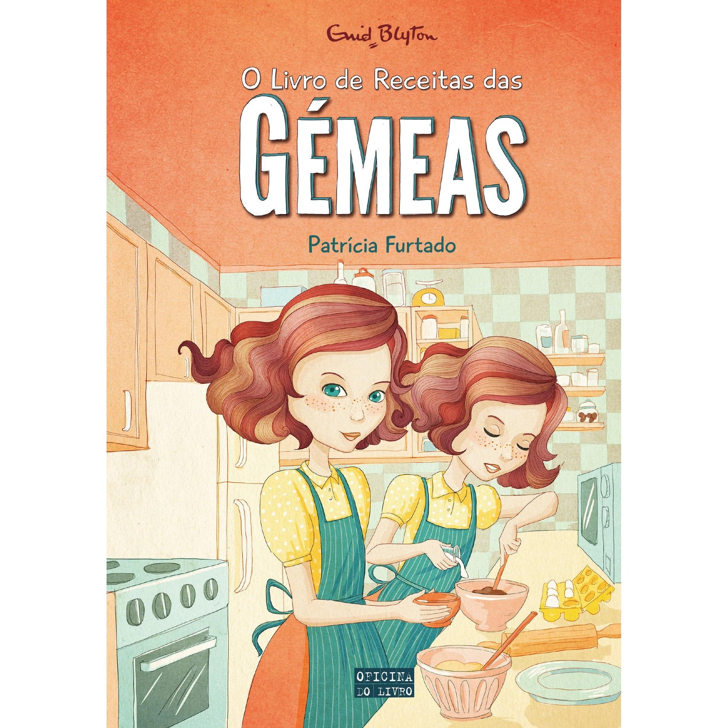 O Livro de Receitas das Gémeas de Patrícia Furtado e Enid Blyton