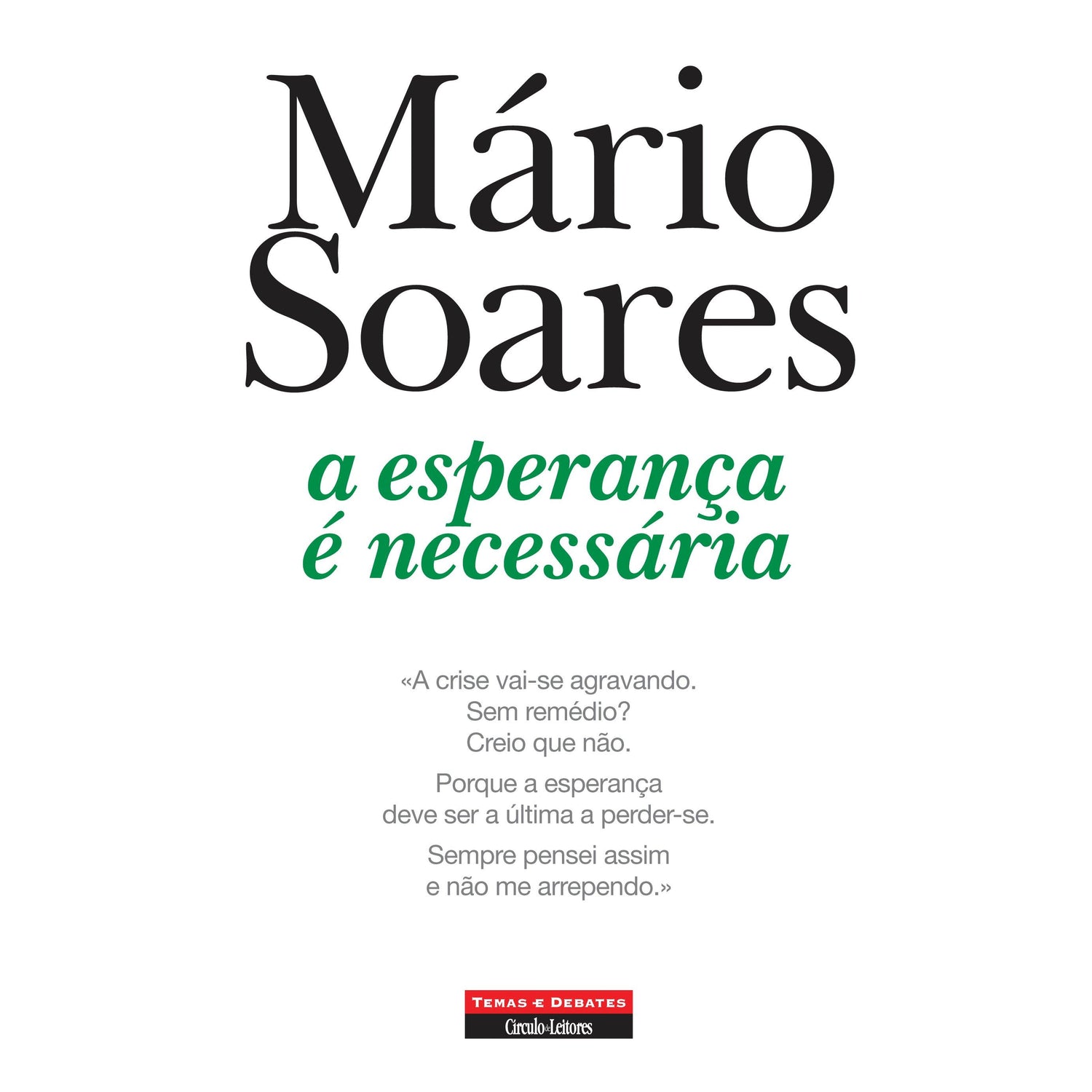 A Esperança é Necessária de Mário Soares