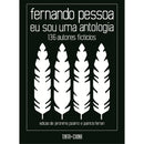 Eu Sou uma Antologia. 136 Autores Fictícios de Fernando Pessoa, Patricio Ferrari e Jerónimo Pizarro