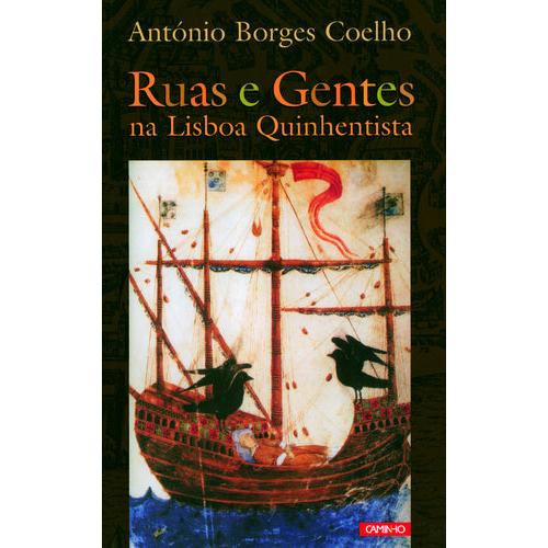 Ruas e Gentes na Lisboa Quinhentista de António Borges Coelho