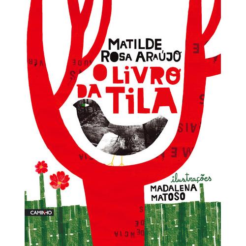 O Livro da Tila de Matilde Rosa Araújo