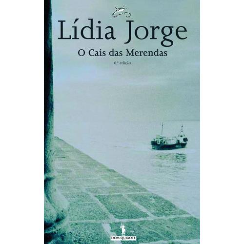 O Cais das Merendas Nº 1 de Lídia Jorge