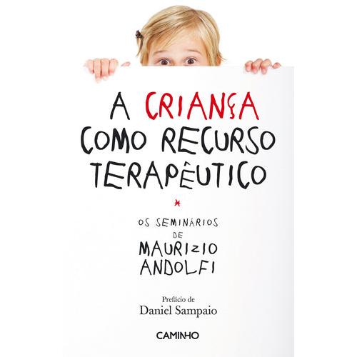 A Criança como Recurso Terapêutico de Maurizio Andolfi