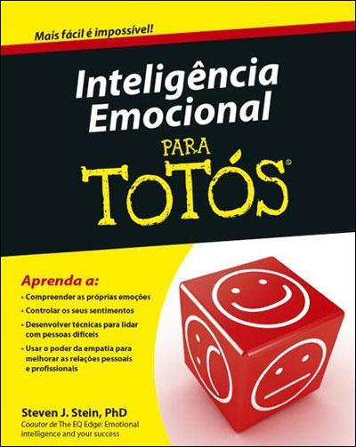 Inteligência Emocional para Totós de Steven J. Stein