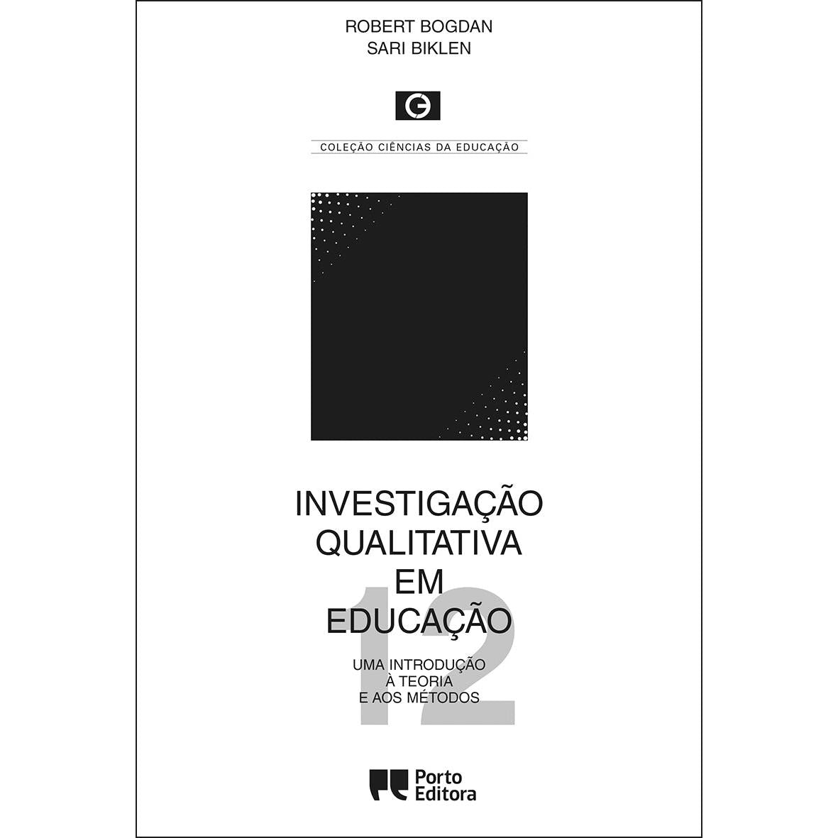 Investigação Qualitativa em Educação de Robert Bogdan