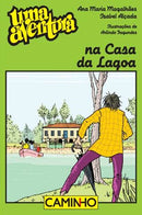 Uma Aventura na Casa da Lagoa de Ana Maria Magalhães e Isabel Alçada