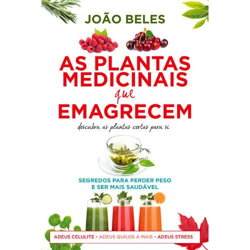 Plantas Medicinais que Emagrecem de João Beles