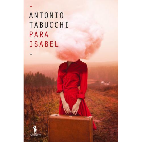 Para Isabel de Antonio Tabucchi
