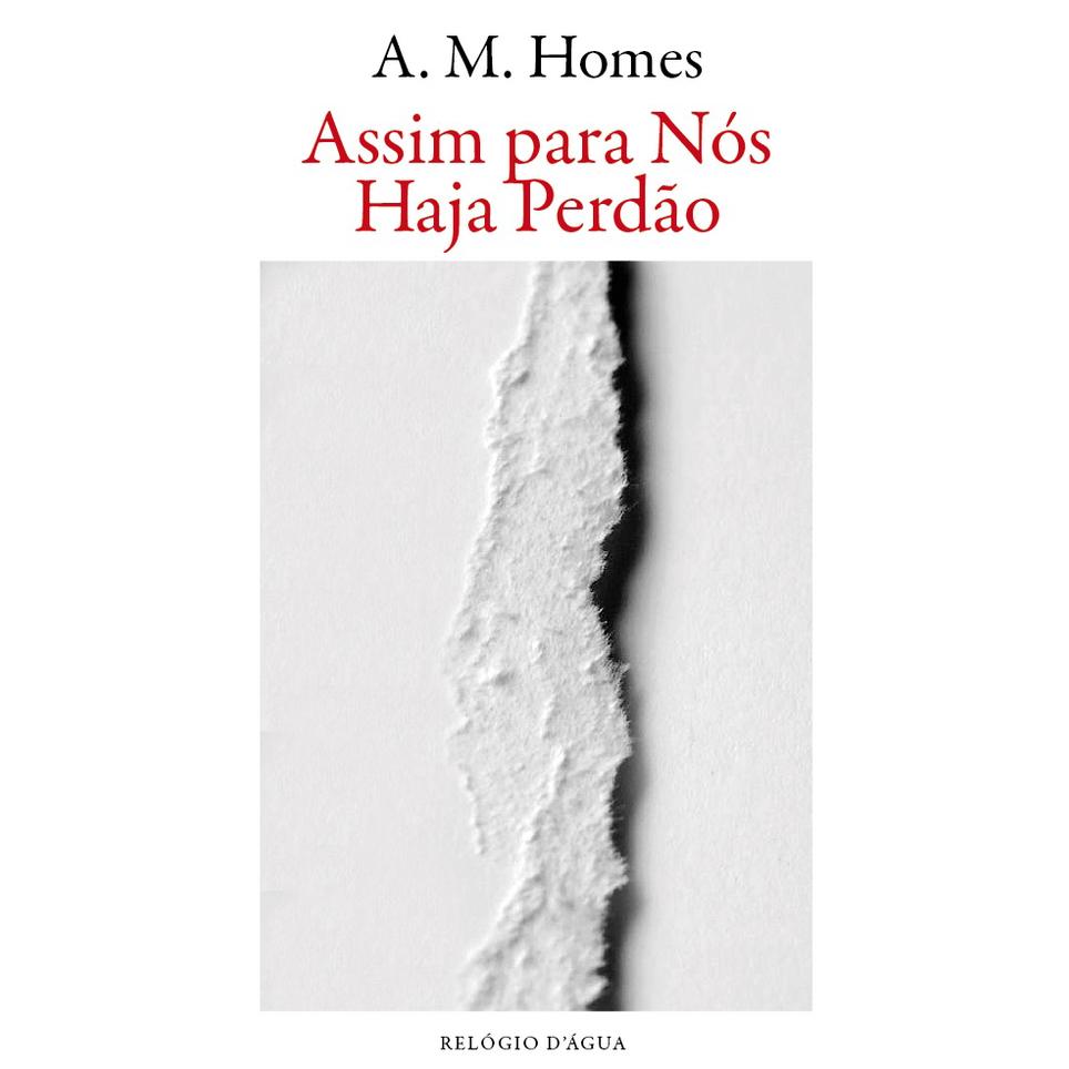 Assim Para Nós Haja Perdão de A. M. Homes