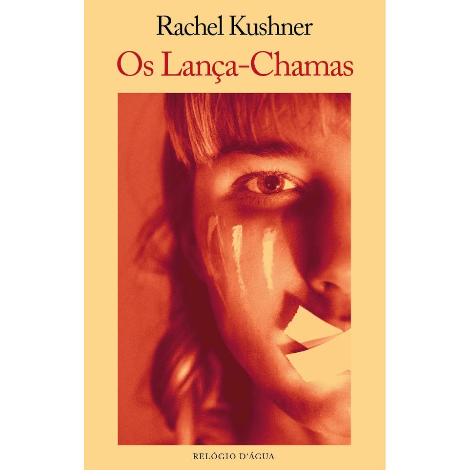 Os Lança-Chamas de Rachel Kushner