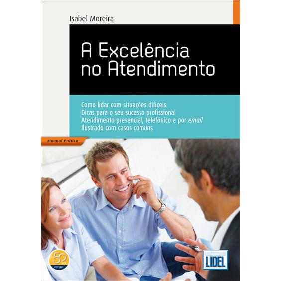A Excelência no Atendimento (4º Edição) de Isabel Moreira