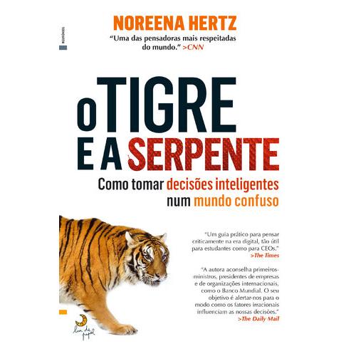 O Tigre e a Serpente de Noreena Hertz