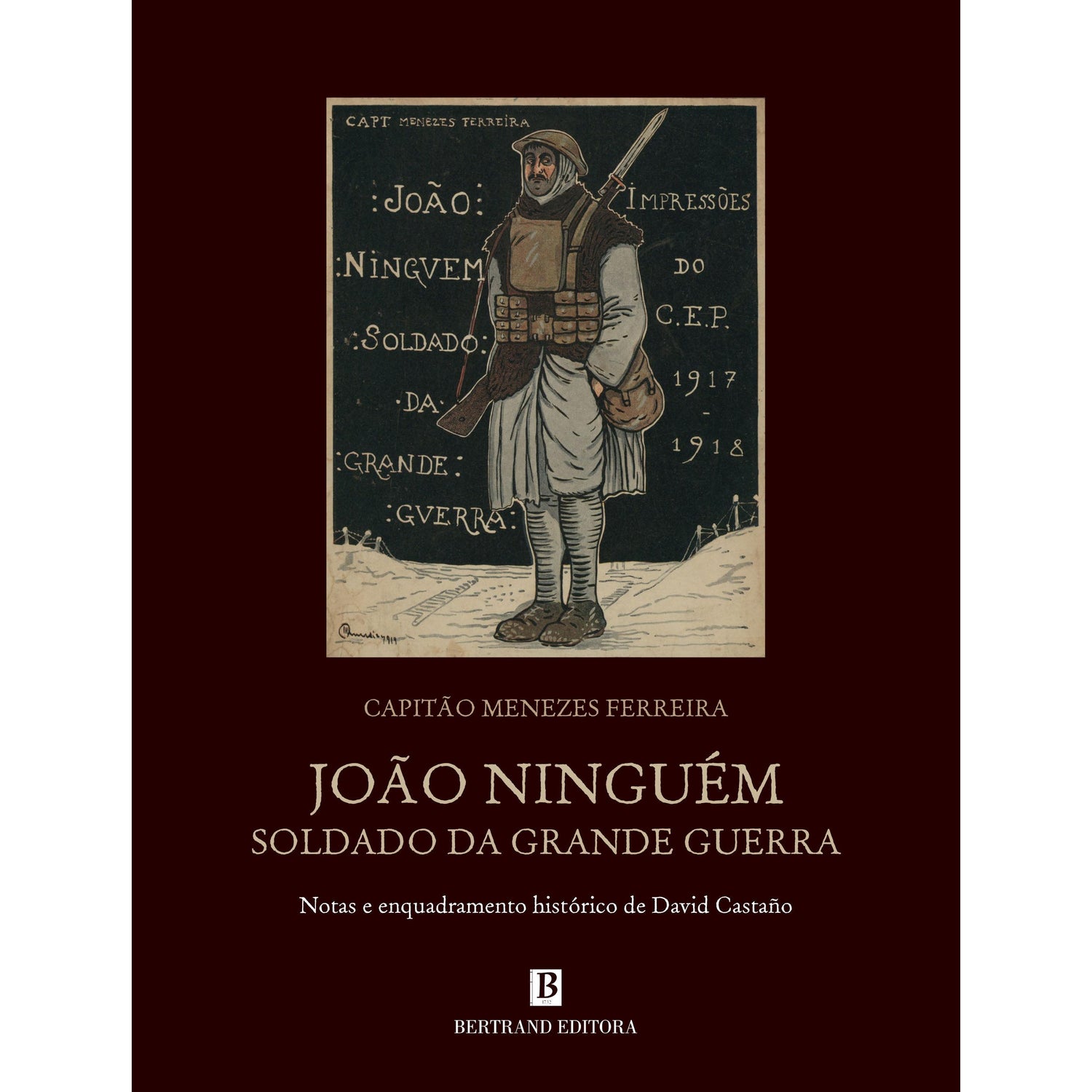 João Ninguém, Soldado da Grande Guerra de Capitão Menezes de Ferreira e David Castaño