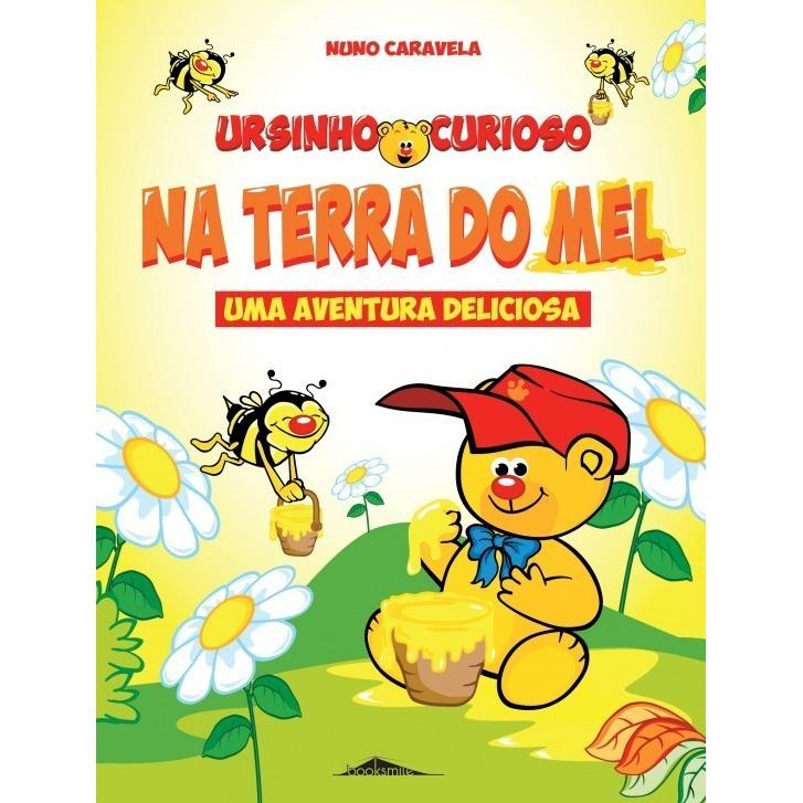 Ursinho Curioso na Terra do Mel de Nuno Caravela