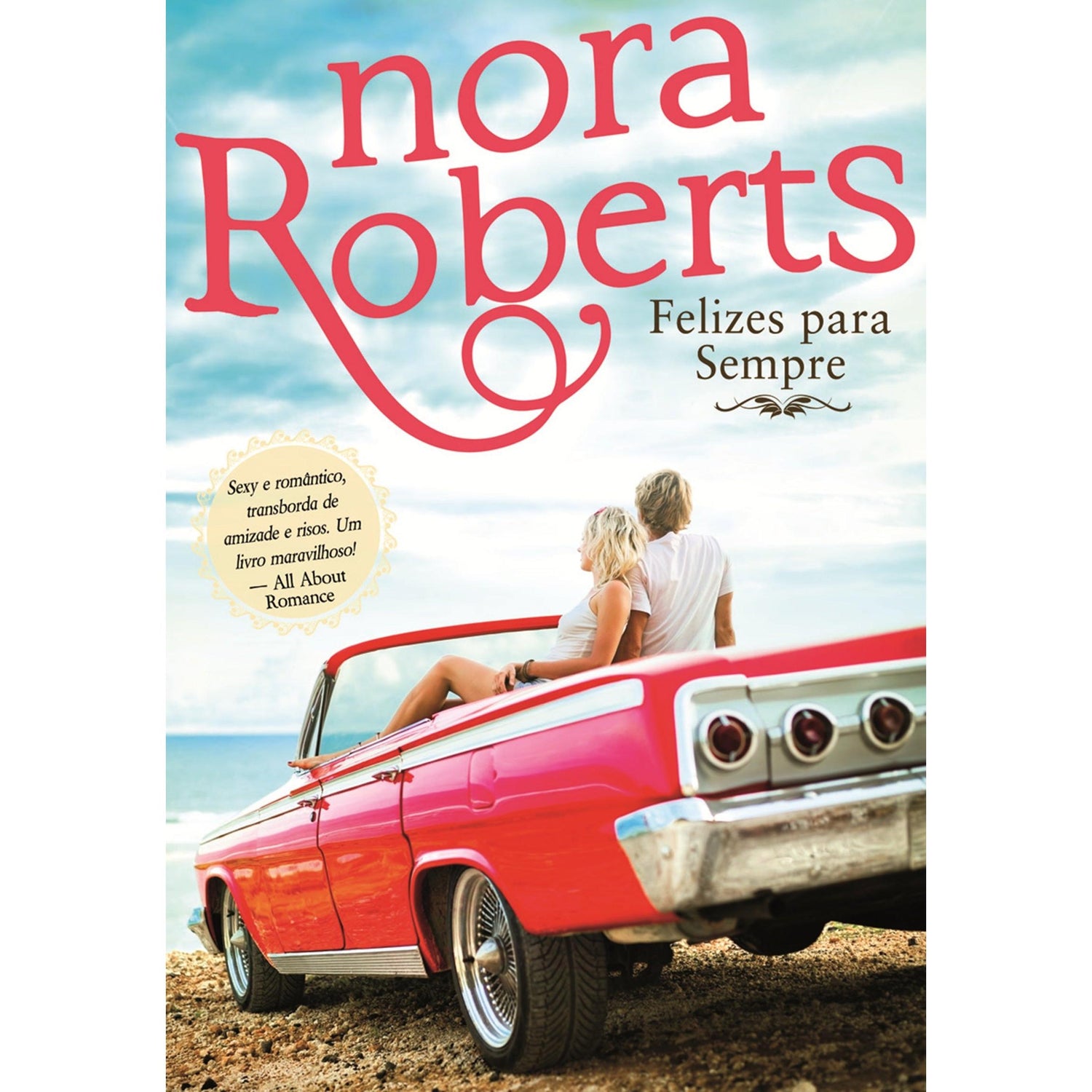 Felizes Para Sempre de Nora Roberts