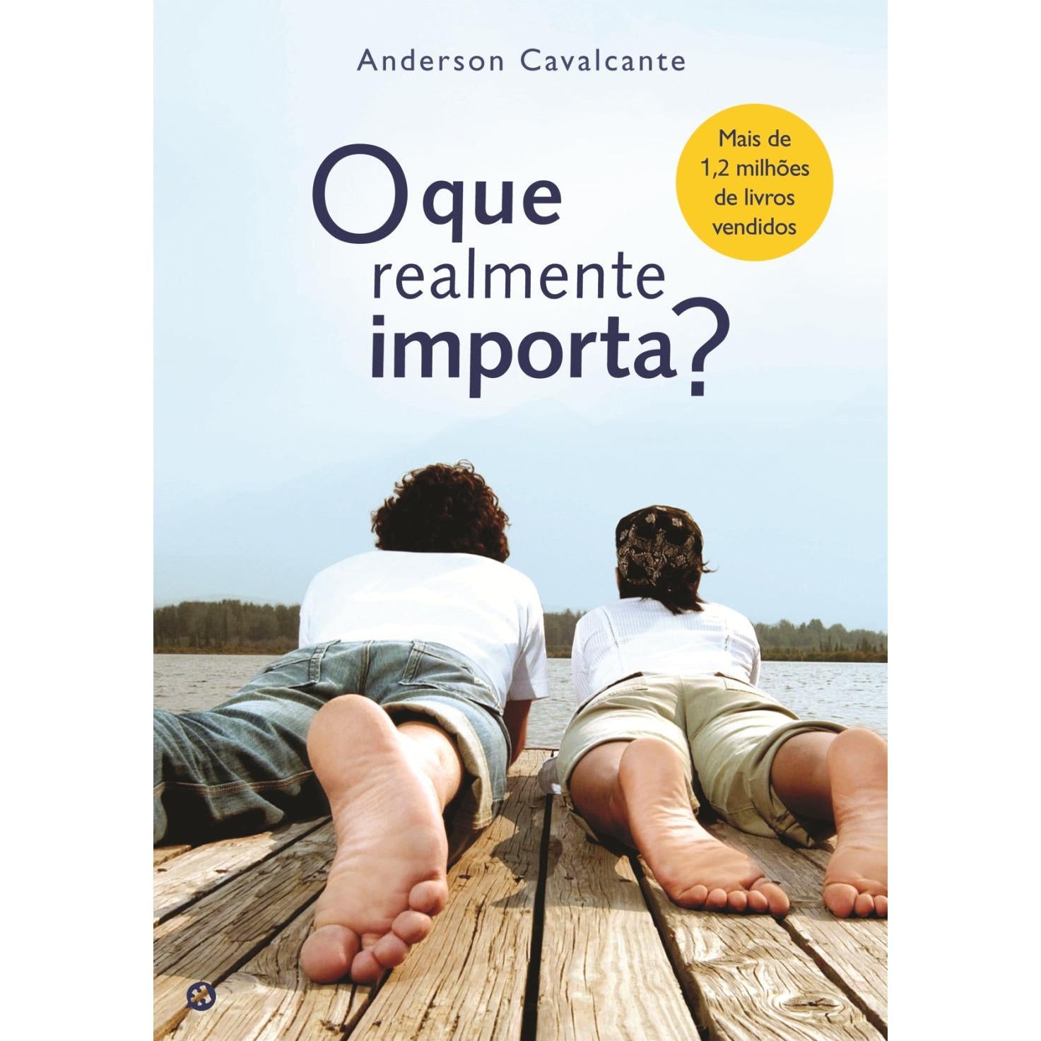 O que Realmente Importa de Anderson Cavalcante