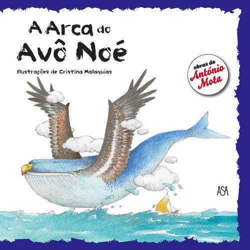 A Arca do Avô Noé de António Mota
