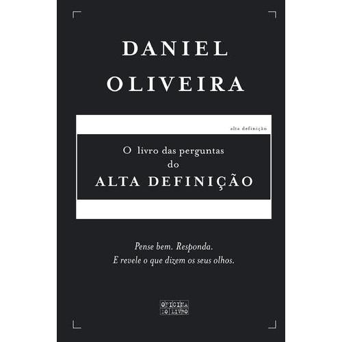 O Livro das Perguntas do Alta Definição de Daniel Oliveira