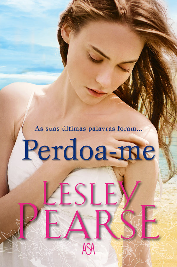 Perdoa-me de Lesley Pearse