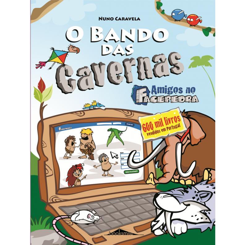 O Bando das Cavernas N.º 8  de Nuno Caravela   Amigos no Facepedra (10ª Edição)