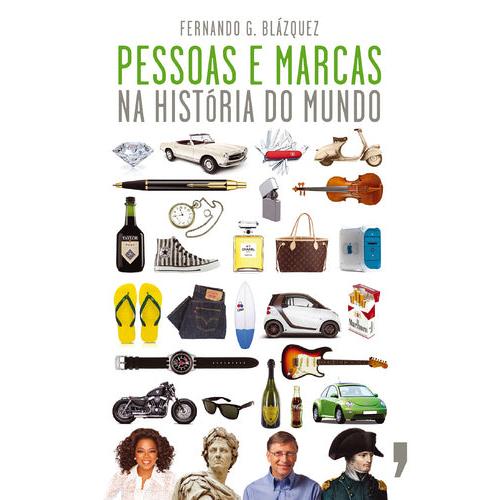 Pessoas e Marcas na História do Mundo de Fernando G. Blázquez