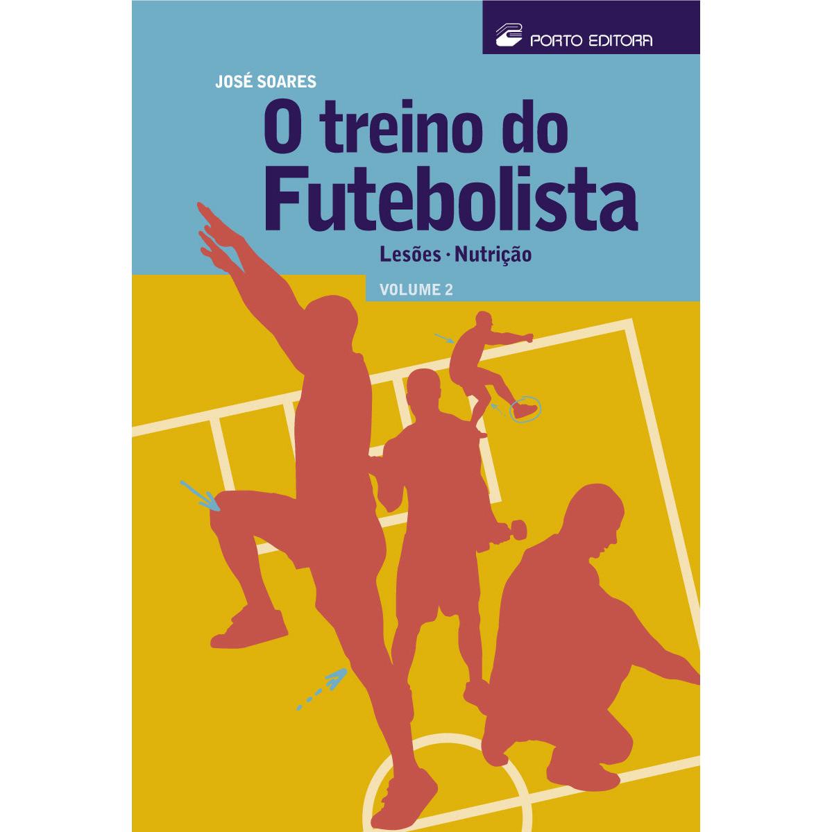 O Treino do Futebolista (Volume 2) de José Soares
