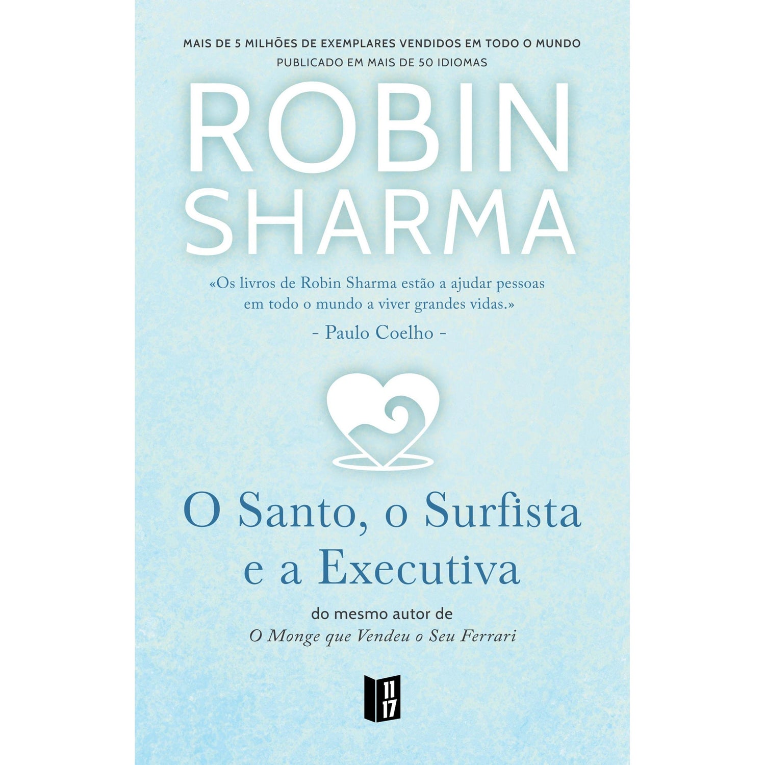 O Santo, o Surfista e a Executiva (Livro de Bolso) de Robin Sharma