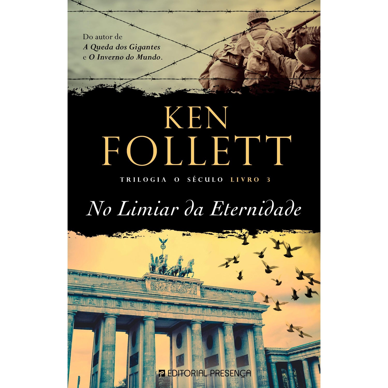 No Limiar da Eternidade de Ken Follett - Trilogia o Século - Livro 3