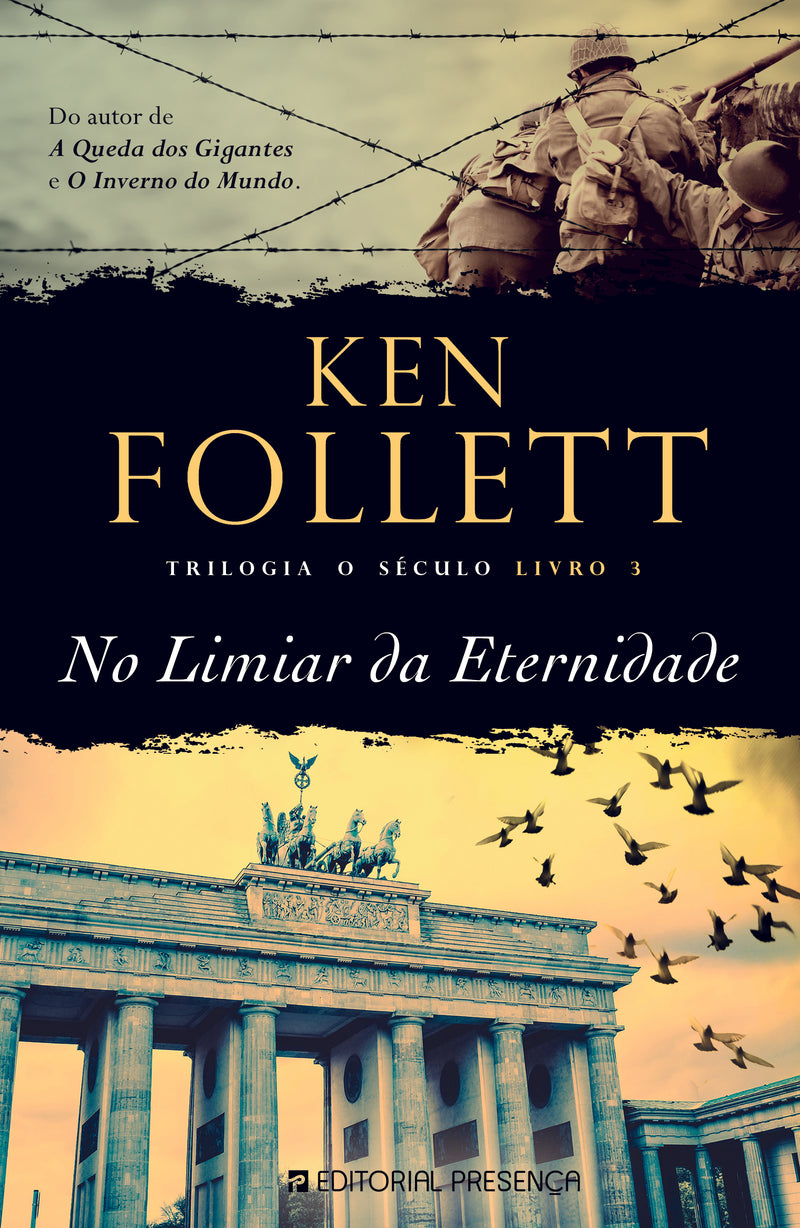 No Limiar da Eternidade de Ken Follett - Trilogia o Século - Livro 3