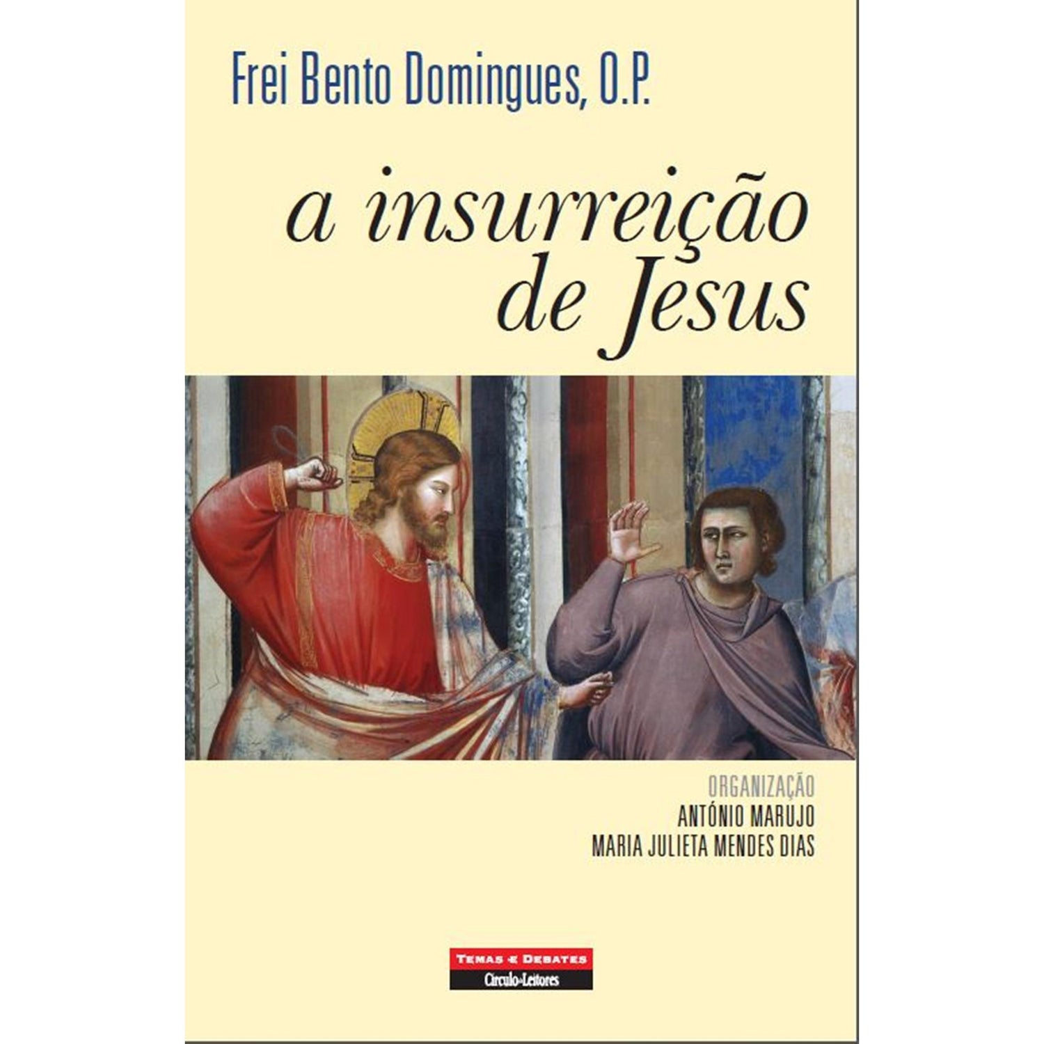 A Insurreição de Jesus de Frei Bento Domingues