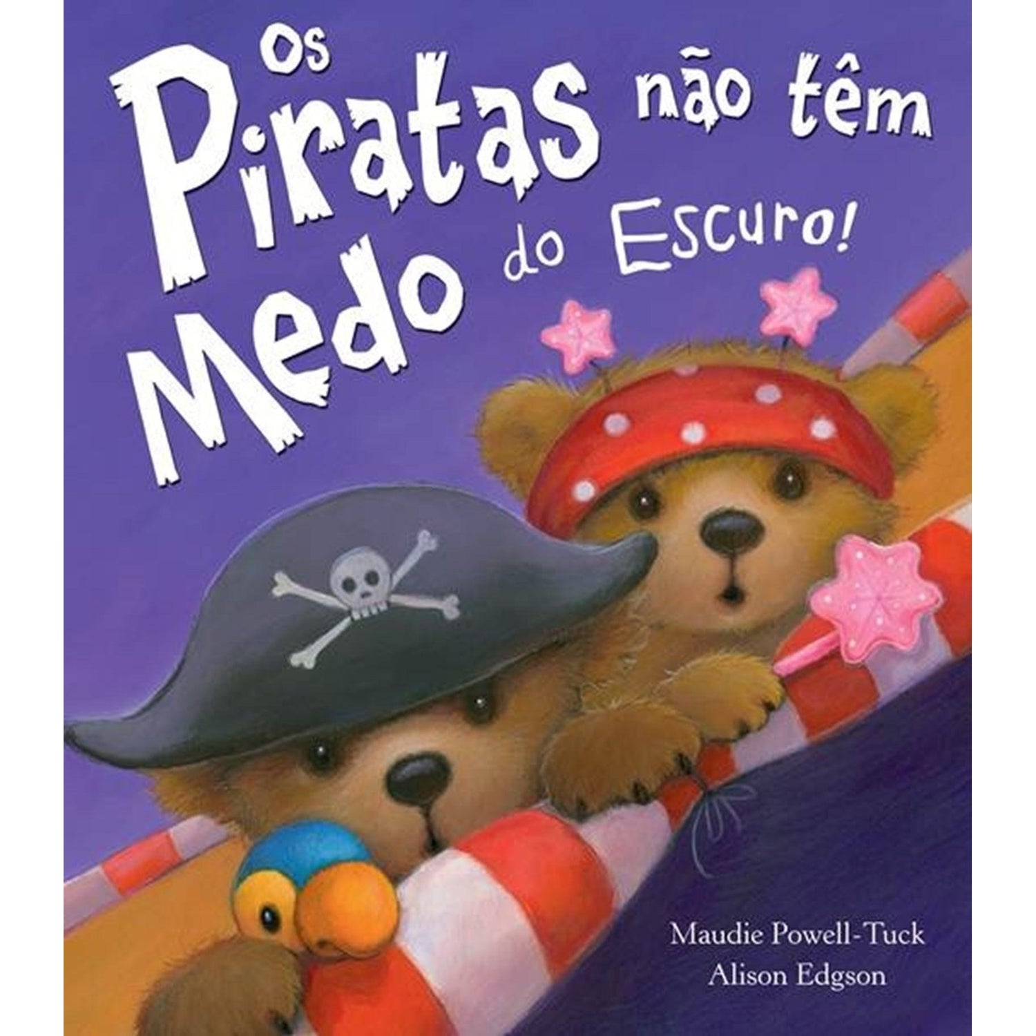 Os Piratas não têm Medo do Escuro de Maudie Powell-Tuck
