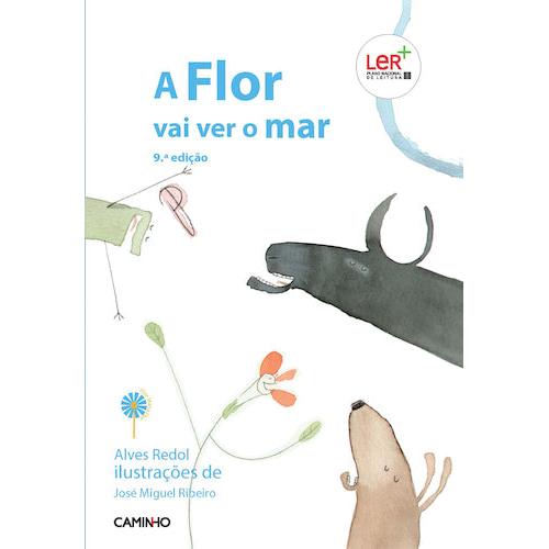 A Flor vai Ver o Mar de Alves Redol