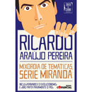 Mixórdia de Temáticas, Série Miranda de Ricardo Araújo Pereira