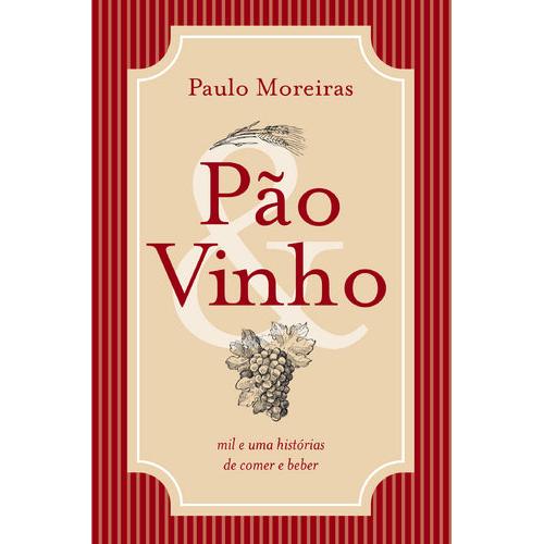 Pão & Vinho de Paulo Moreiras