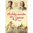 As Vidas Secretas dos Czares de Michael Farquhar
