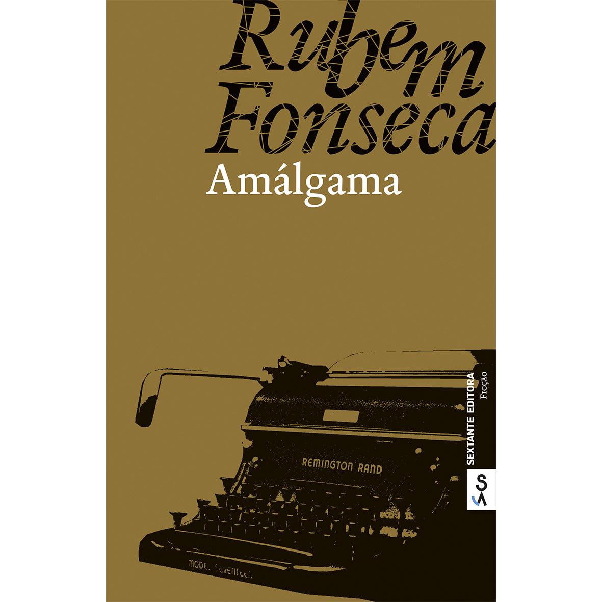 Amálgama de Rubem Fonseca
