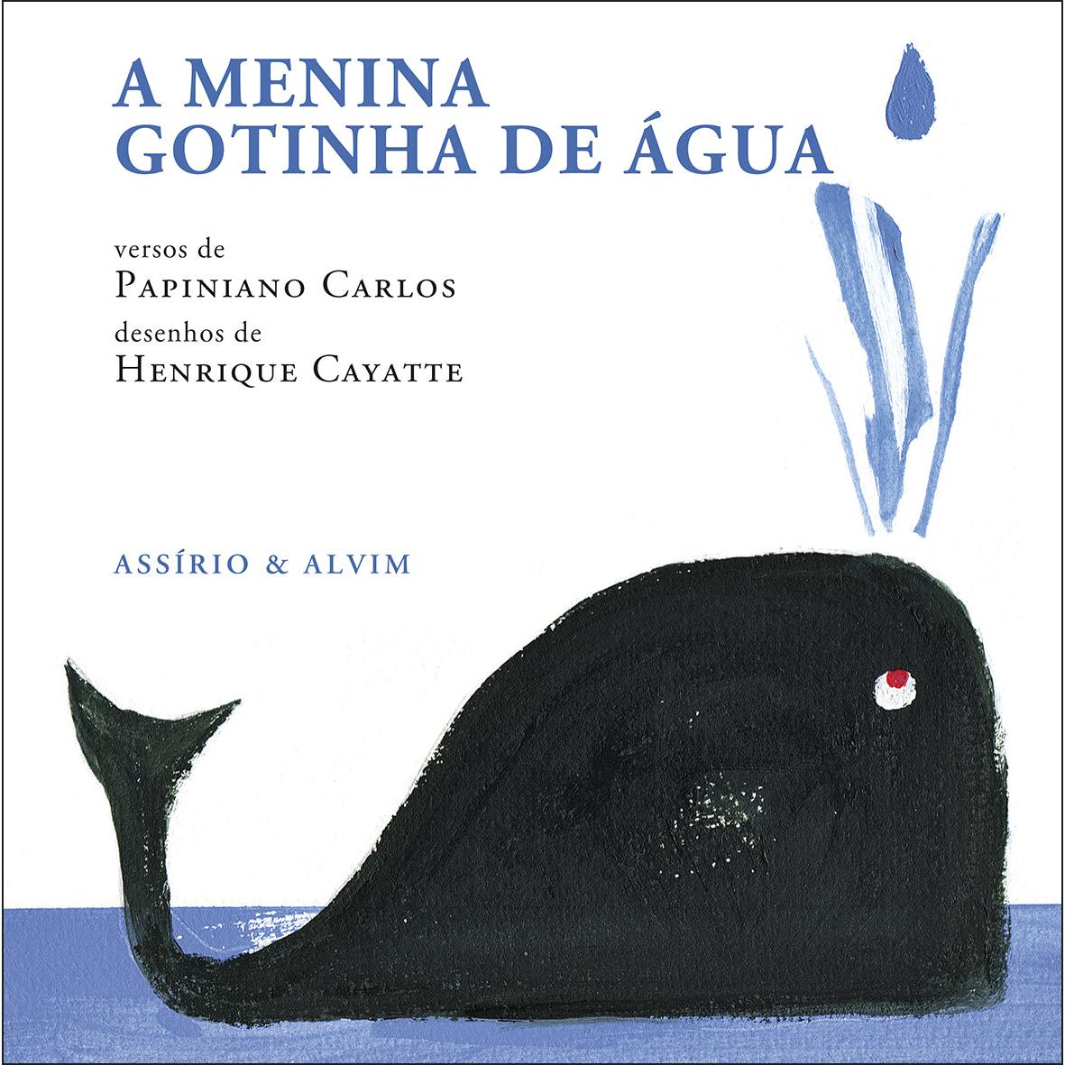 A Menina Gotinha de Água de Papiniano Carlos