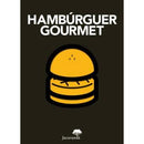 Hambúrguer Gourmet de David Japy, Victor Garnier e Élodie Rambaud