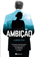 Ambição de Lurdes Feio