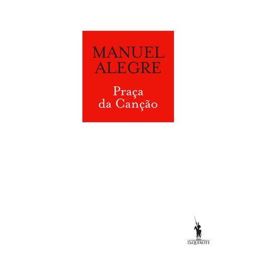 Praça da Canção (50 Anos) de Manuel Alegre