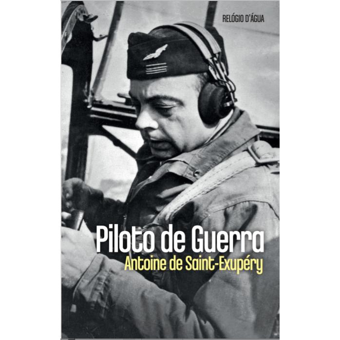 Piloto de Guerra de Antoine de Saint-Exupéry