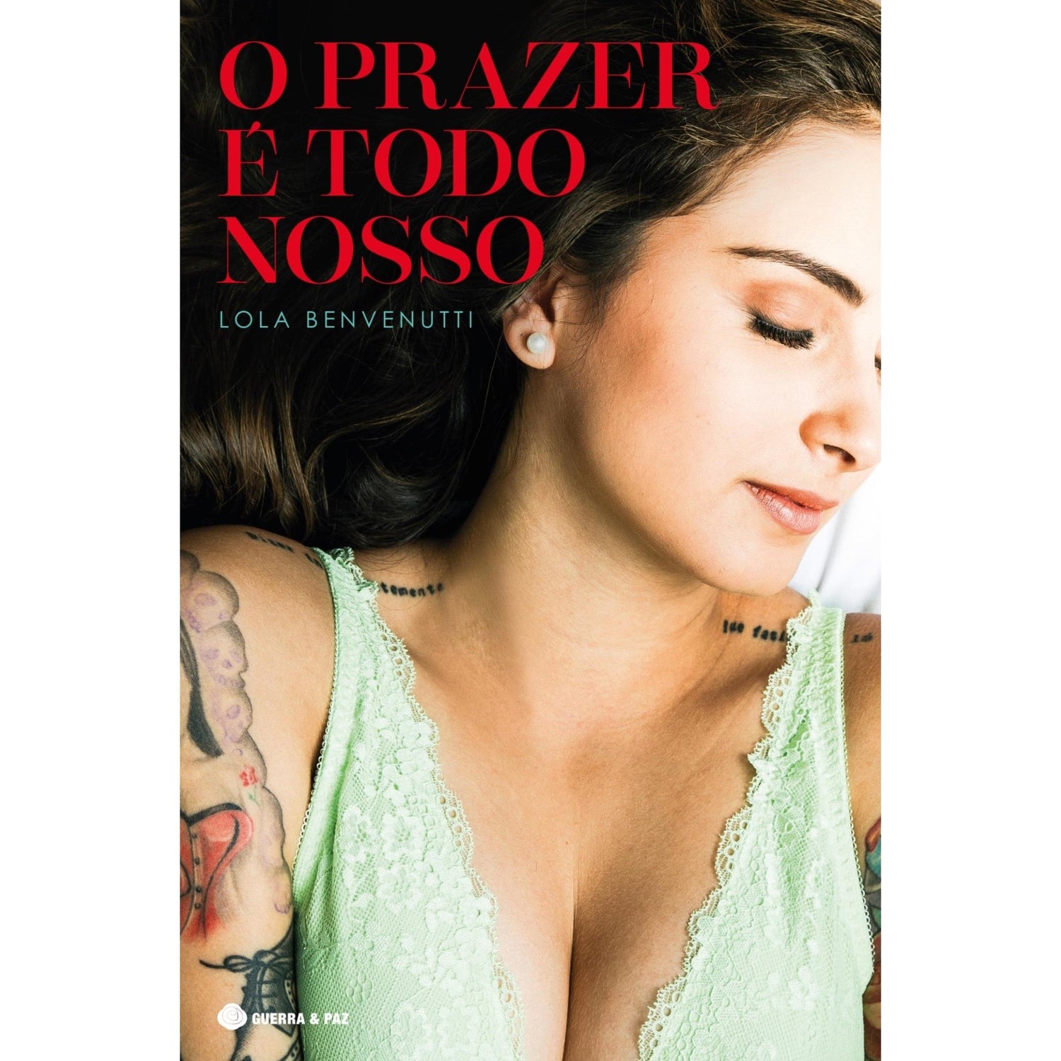 O Prazer é Todo Nosso de Lola Benvenutti