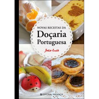 Novas Receitas da Doçaria Portuguesa de João Luís