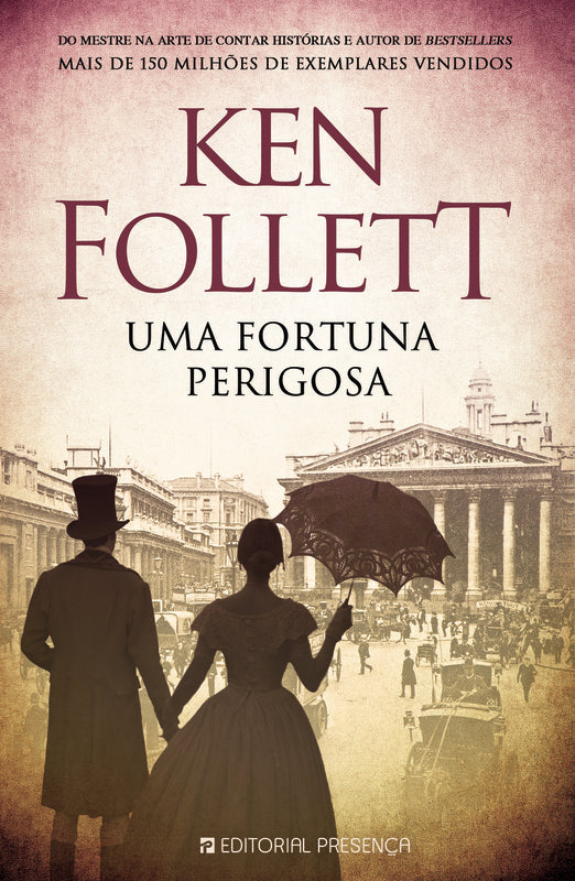 Uma Fortuna Perigosa de Ken Follett