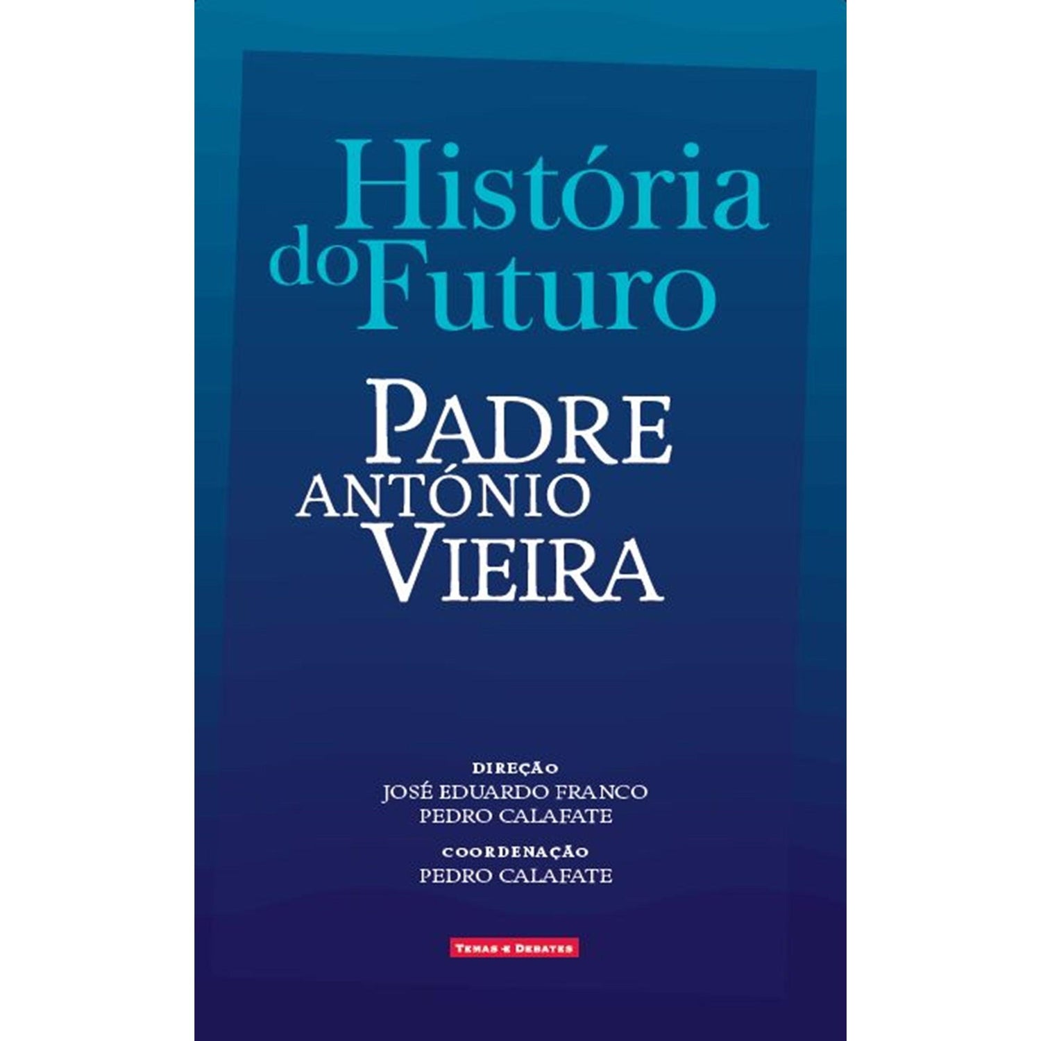 História do Futuro de Padre António Vieira
