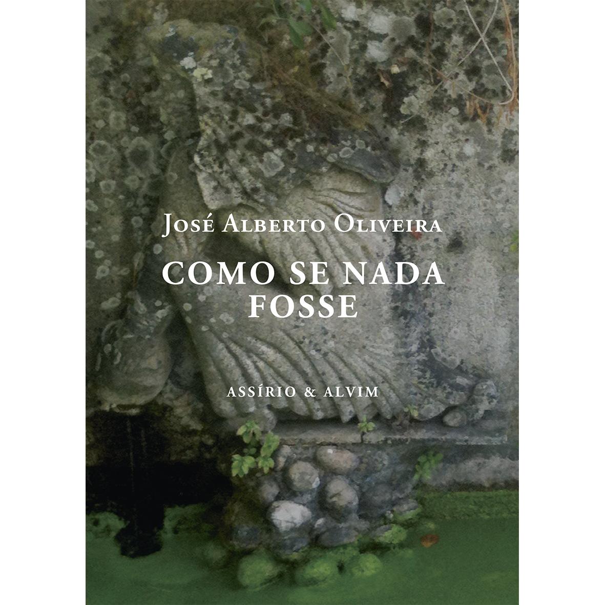 Como se Nada Fosse de José Alberto Oliveira