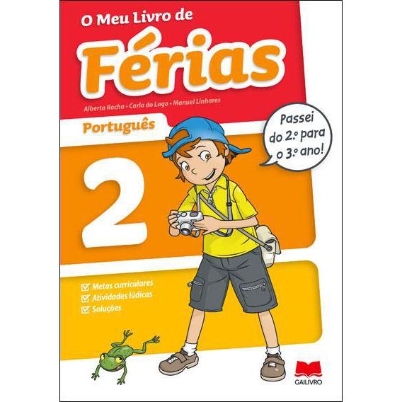 O Meu Livro de Férias Português - 2.º Ano para 3.º Ano de Alberta Rocha, Manuel Linhares e Carla do Lago