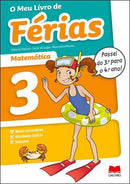 O Meu Livro de Férias Matemática - 3.º Ano para 4.º Ano de Alberta Rocha, Manuel Linhares e Carla do Lago