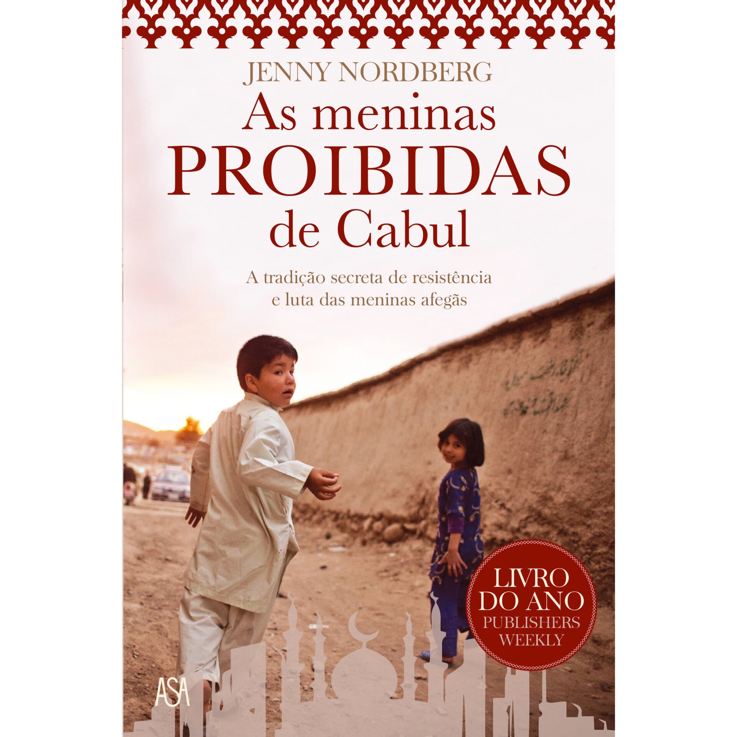 As Meninas Proibidas de Cabul de Jenny Nordberg