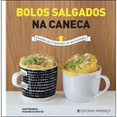 Bolos Salgados na Caneca de Lene Knudsen